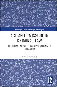 Act and Omission in Criminal Law (Routledge Research in Legal Philosophy) (Original PDF from Publisher)