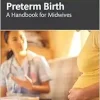 Preterm Birth: A Handbook for Midwives (Original PDF from Publisher)