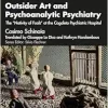 Outsider Art and Psychoanalytic Psychiatry (The International Psychoanalytical Association Psychoanalytic Ideas and Applications Series) (EPUB)