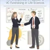 Innovate, Fund, Thrive: The Entrepreneur’s Playbook to VC Fundraising in Life Sciences (EPUB)