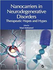 Nanocarriers in Neurodegenerative Disorders: Therapeutic Hopes and Hypes (EPUB)
