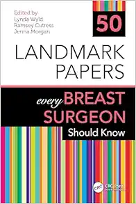50 Landmark Papers every Breast Surgeon Should Know (Original PDF from Publisher)