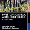 Investigating Animal Abuse Crime Scenes: A Field Guide (Original PDF from Publisher)