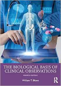The Biological Basis of Clinical Observations, 4th Edition (Original PDF from Publisher)