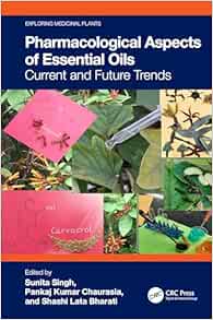 Pharmacological Aspects of Essential Oils (Exploring Medicinal Plants) (Original PDF from Publisher)