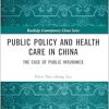 Public Policy and Health Care in China (Routledge Contemporary China Series) (EPUB)