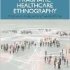 Pragmatic Healthcare Ethnography (Original PDF from Publisher)