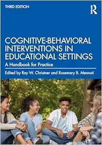 Cognitive-Behavioral Interventions in Educational Settings, 3rd Edition (Original PDF from Publisher)