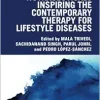 Nutraceuticals Inspiring the Contemporary Therapy for Lifestyle Diseases (Exploring Medicinal Plants) (EPUB)