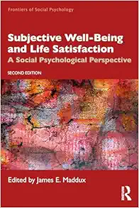 Subjective Well-Being and Life Satisfaction (Frontiers of Social Psychology), 2nd Edition (EPUB)