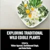 Exploring Traditional Wild Edible Plants (Exploring Medicinal Plants) (Original PDF from Publisher)