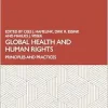 Global Health and Human Rights: Principles and Practices (EPUB)