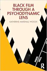 Black Film Through a Psychodynamic Lens (EPUB)