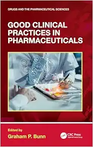 Good Clinical Practices in Pharmaceuticals (Drugs and the Pharmaceutical Sciences) (EPUB)
