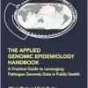 The Applied Genomic Epidemiology Handbook (Chapman & Hall/CRC Computational Biology Series) (Original PDF from Publisher)