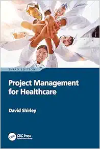 Project Management for Healthcare, 3rd Edition (EPUB)
