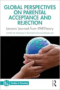 Global Perspectives on Parental Acceptance and Rejection: Lessons Learned from IPARTheory (Studies in Parenting Series) (EPUB)