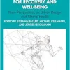 Creating Urban and Workplace Environments for Recovery and Well-being (Advances in Recovery and Stress Research) (EPUB)