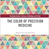 The Color of Precision Medicine (Routledge Studies in Science, Technology and Society) (EPUB)
