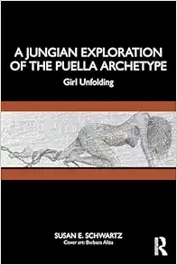 A Jungian Exploration of the Puella Archetype (EPUB)