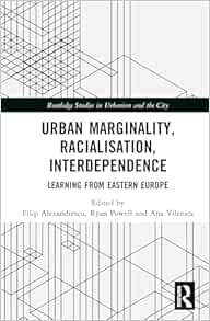 Urban Marginality, Racialisation, Interdependence (Routledge Studies in Urbanism and the City) (EPUB)