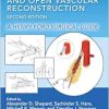 Endovascular and Open Vascular Reconstruction: A Henry Ford Surgical Guide, 2nd edition (Original PDF from Publisher)