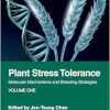 Plant Stress Tolerance: Molecular Mechanisms and Breeding Strategies, Volume One (Original PDF from Publisher)