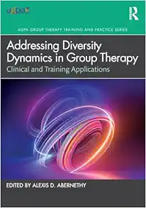 Addressing Diversity Dynamics in Group Therapy (AGPA Group Therapy Training and Practice Series) (EPUB)