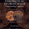 Theoretical Neuroscience: Understanding Cognition (Original PDF from Publisher)