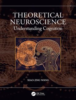 Theoretical Neuroscience: Understanding Cognition (Original PDF from Publisher)