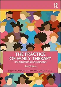 The Practice of Family Therapy: Key Elements Across Models, 6th Edition (Original PDF from Publisher)