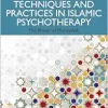 Mindfulness Techniques and Practices in Islamic Psychotherapy (Original PDF from Publisher)