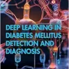 Deep Learning in Diabetes Mellitus Detection and Diagnosis (Original PDF from Publisher)