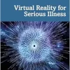 Virtual Reality for Serious Illness (Original PDF from Publisher)