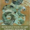 Introduction to Art Therapy Research, 3rd Edition (Original PDF from Publisher)