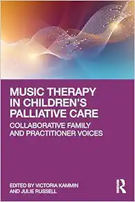 Music Therapy in Children’s Palliative Care (Original PDF from Publisher)