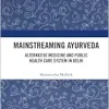 Mainstreaming Ayurveda (EPUB)