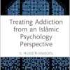 Treating Addiction from an Islāmic Psychology Perspective (Islamic Psychology and Psychotherapy) (EPUB)