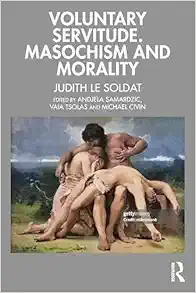 Voluntary Servitude. Masochism and Morality (EPUB)