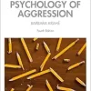 The Social Psychology of Aggression, 4th Edition (Original PDF from Publisher)