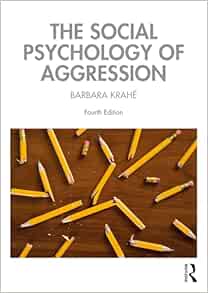 The Social Psychology of Aggression, 4th Edition (Original PDF from Publisher)