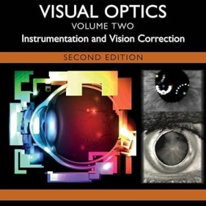 Handbook of Visual Optics, Volume Two: Instrumentation and Vision Correction, 2ed (EPUB)