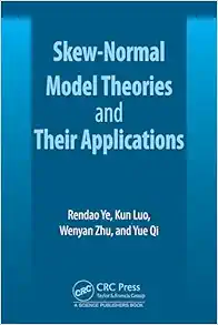 Skew-Normal Model Theories and Their Applications (EPUB)