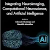 Integrating Neuroimaging, Computational Neuroscience, and Artificial Intelligence (Neuroscience of Neurodegenerative Disease) (Original PDF from Publisher)