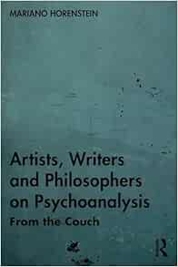 Artists, Writers and Philosophers on Psychoanalysis (Original PDF from Publisher)