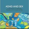 ADHD and Sex (EPUB)