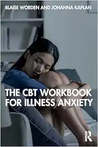 The CBT Workbook for Illness Anxiety (EPUB)