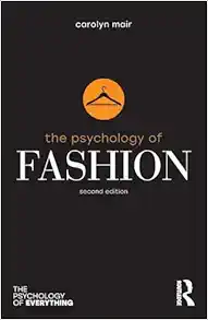 The Psychology of Fashion (The Psychology of Everything), 2nd Edition (Original PDF from Publisher)