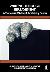 Writing Through Bereavement: A Therapeutic Workbook for Grieving Parents (EPUB)