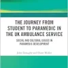 The Journey from Student to Paramedic in the UK Ambulance Service (EPUB)